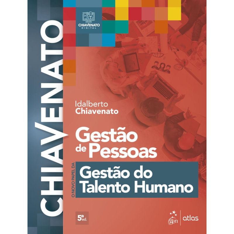 GESTÃO DE PESSOAS - O NOVO PAPEL DA GESTÃO DO TALENTO HUMANO
