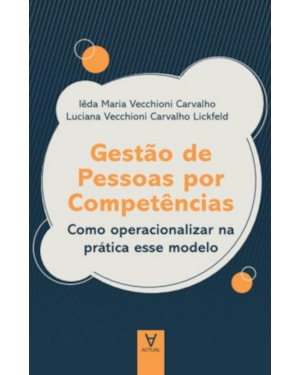 Gestão de pessoas por competências: como operacionalizar na prática esse modelo