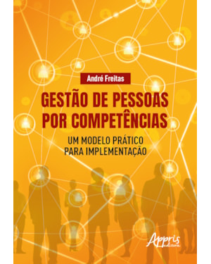 GESTÃO DE PESSOAS POR COMPETÊNCIAS:: UM MODELO PRÁTICO PARA IMPLEMENTAÇÃO