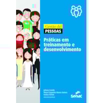 GESTÃO DE PESSOAS: PRÁTICAS EM TREINAMENTO E DESENVOLVIMENTO