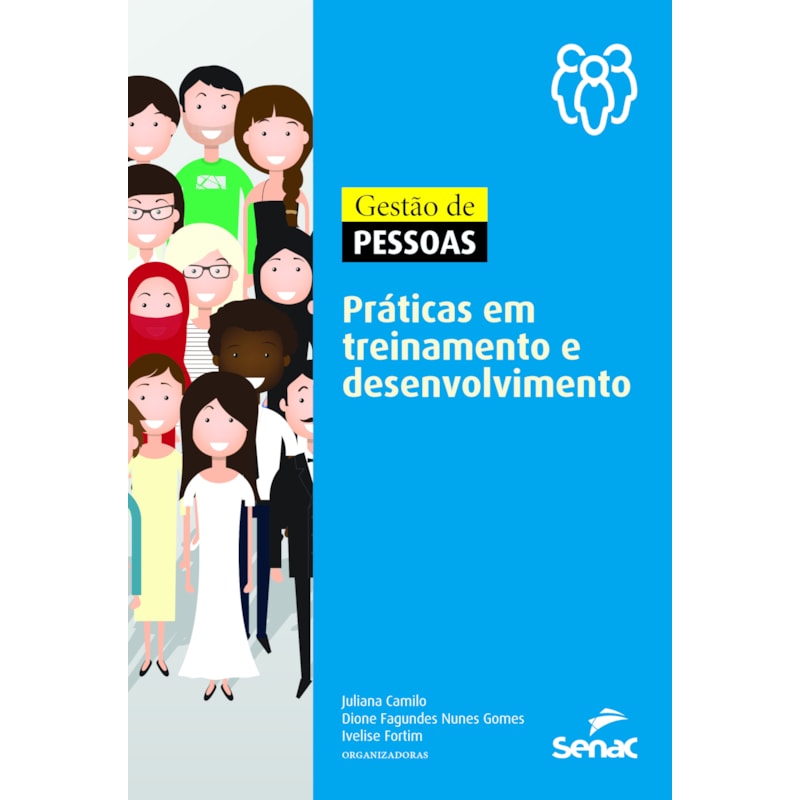 GESTÃO DE PESSOAS: PRÁTICAS EM TREINAMENTO E DESENVOLVIMENTO