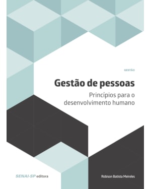 GESTÃO DE PESSOAS: PRINCÍPIOS PARA O DESENVLVIMENTO HUMANO