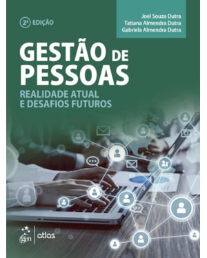 GESTÃO DE PESSOAS - REALIDADE ATUAL E DESAFIOS FUTUROS