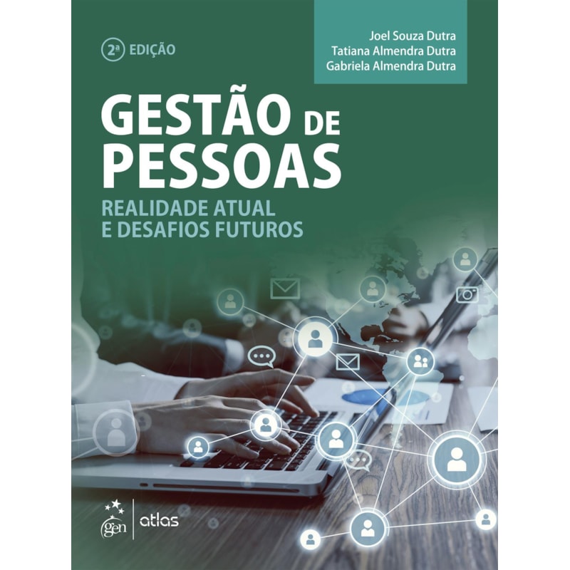 GESTÃO DE PESSOAS - REALIDADE ATUAL E DESAFIOS FUTUROS