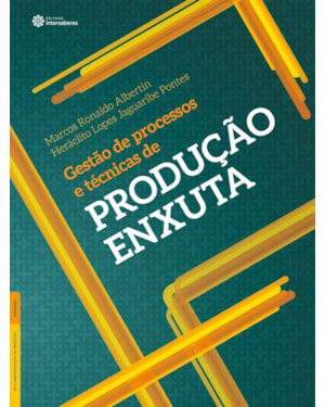 GESTÃO DE PROCESSOS E TÉCNICAS DE PRODUÇÃO ENXUTA