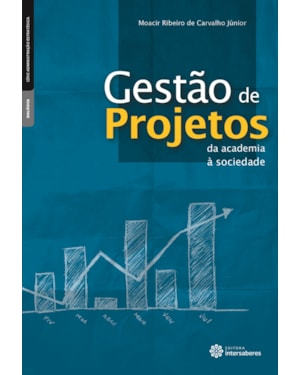 GESTÃO DE PROJETOS:: DA ACADEMIA À SOCIEDADE