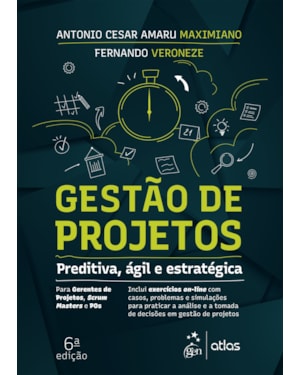 GESTÃO DE PROJETOS - PREDITIVA, ÁGIL E ESTRATÉGICA