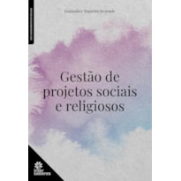 GESTÃO DE PROJETOS SOCIAIS E RELIGIOSOS