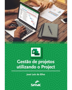 GESTÃO DE PROJETOS UTILIZANDO O PROJECT