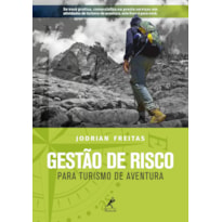 GESTÃO DE RISCO: PARA TURISMO DE AVENTURA