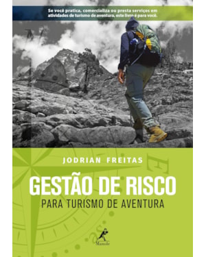 GESTÃO DE RISCO: PARA TURISMO DE AVENTURA