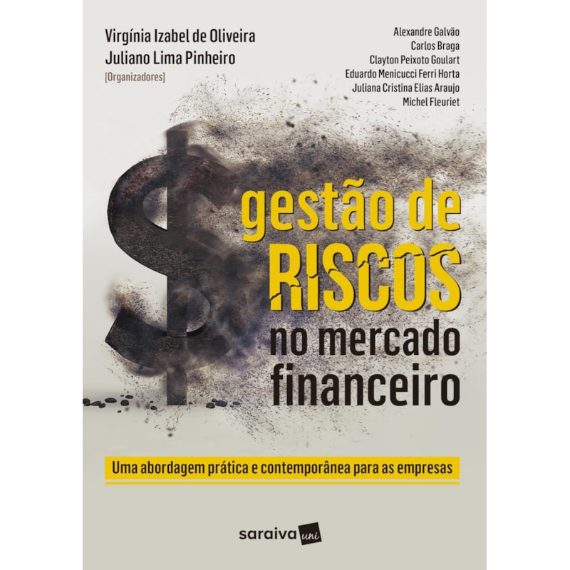 GESTÃO DE RISCOS NO MERCADO FINANCEIRO: UMA ABORDAGEM PRÁTICA E CONTEMPORÂNEA PARA AS EMPRESAS
