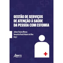 GESTÃO DE SERVIÇOS DE ATENÇÃO À SAÚDE DA PESSOA COM ESTOMIA