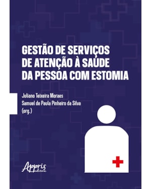 GESTÃO DE SERVIÇOS DE ATENÇÃO À SAÚDE DA PESSOA COM ESTOMIA