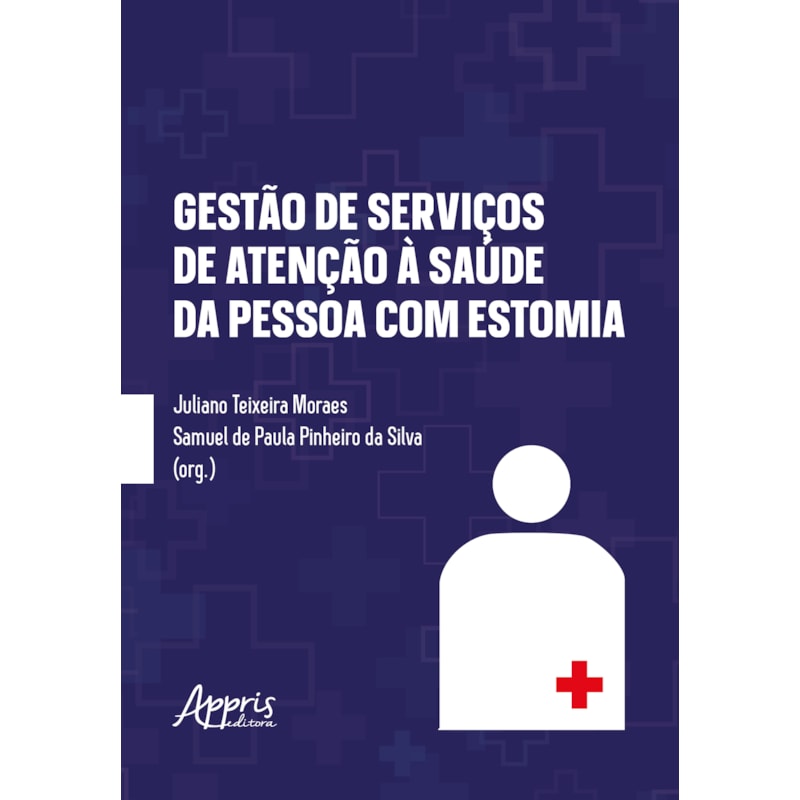 GESTÃO DE SERVIÇOS DE ATENÇÃO À SAÚDE DA PESSOA COM ESTOMIA