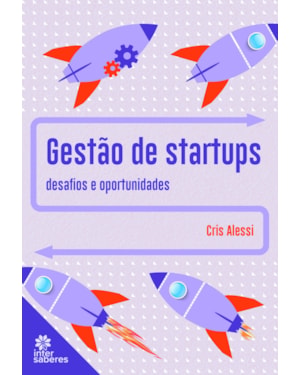 GESTÃO DE STARTUPS:: DESAFIOS E OPORTUNIDADES