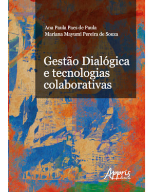 GESTÃO DIALÓGICA E TECNOLOGIAS COLABORATIVAS