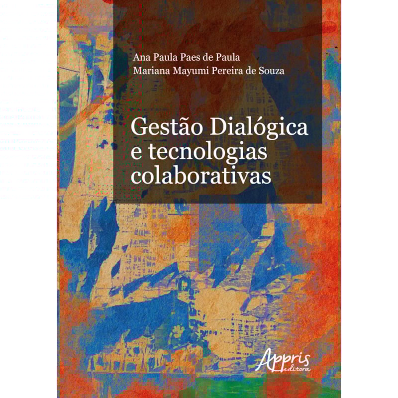 GESTÃO DIALÓGICA E TECNOLOGIAS COLABORATIVAS