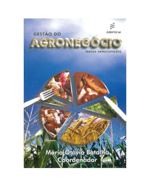 GESTÃO DO AGRONÉGOCIO - TEXTOS SELECIONADOS