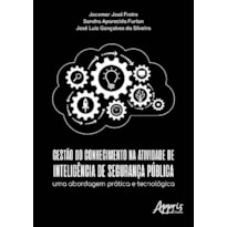 GESTÃO DO CONHECIMENTO NA ATIVIDADE DE INTELIGÊNCIA DE SEGURANÇA PÚBLICA