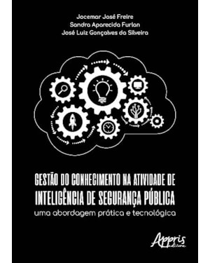 GESTÃO DO CONHECIMENTO NA ATIVIDADE DE INTELIGÊNCIA DE SEGURANÇA PÚBLICA
