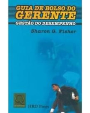 GESTAO DO DESEMPENHO - GUIA DE BOLSO DO GERENTE - 2002 - 1