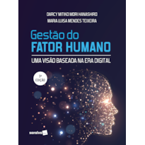 GESTÃO DO FATOR HUMANO: UMA VISÃO BASEADA NA ERA DIGITAL