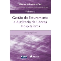 GESTÃO DO FATURAMENTO E AUDITORIA DE CONTAS HOSPITALARES