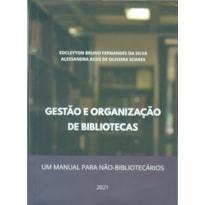 GESTÃO E ORGANIZAÇÃO DE BIBLIOTECAS