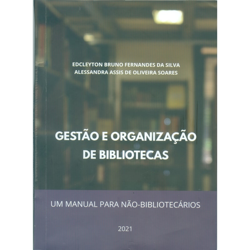 GESTÃO E ORGANIZAÇÃO DE BIBLIOTECAS