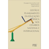 Gestão e planejamento da educação básica: nos cenários nacional e internacional