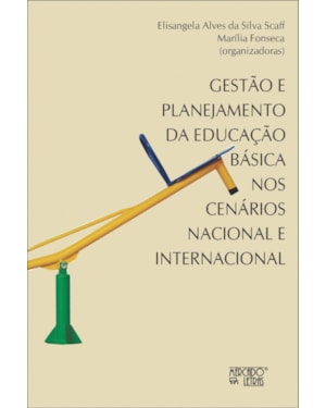 Gestão e planejamento da educação básica: nos cenários nacional e internacional