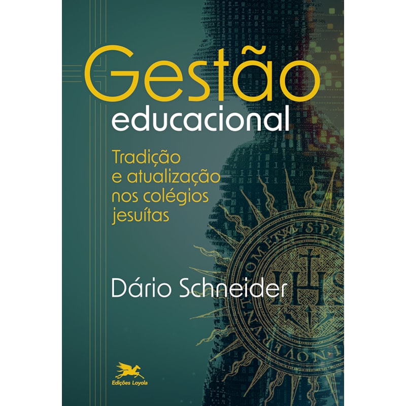 GESTÃO EDUCACIONAL: TRADIÇÃO E ATUALIZAÇÃO NOS COLÉGIOS JESUÍTAS