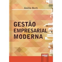 GESTÃO EMPRESARIAL MODERNA