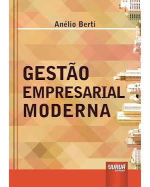 GESTÃO EMPRESARIAL MODERNA