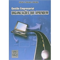 GESTAO EMPRESARIAL - ORGANIZACOES QUE APRENDEM - 1