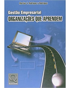 GESTAO EMPRESARIAL - ORGANIZACOES QUE APRENDEM - 1