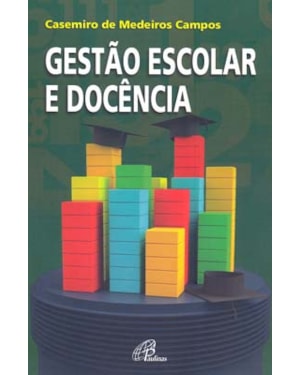 Gestão escolar e docência
