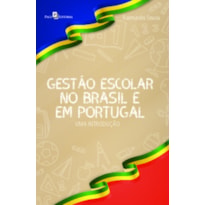 Gestão escolar no Brasil e em Portugal: uma introdução