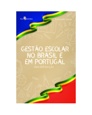 Gestão escolar no Brasil e em Portugal: uma introdução
