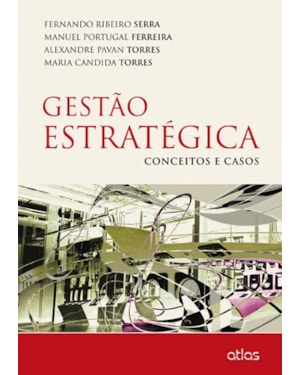 GESTÃO ESTRATÉGICA: CONCEITOS E CASOS