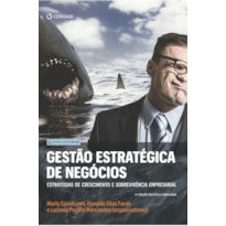 GESTÃO ESTRATÉGICA DE NEGÓCIOS: ESTRATÉGIAS DE CRESCIMENTO E SOBREVIVÊNCIA EMPRESARIAL