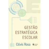 GESTÃO ESTRATÉGICA ESCOLAR