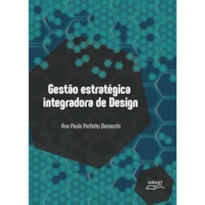 GESTÃO ESTRATÉGICA INTEGRADORA DE DESIGN