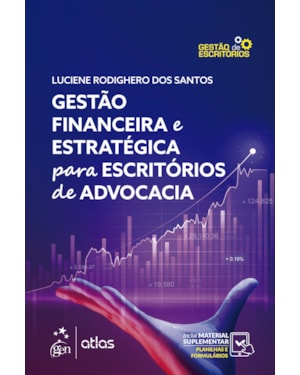 GESTÃO FINANCEIRA E ESTRATÉGICA PARA ESCRITÓRIOS DE ADVOCACIA - 1ª EDIÇÃO 2022