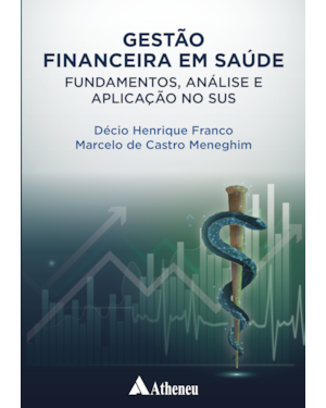 Gestão financeira em saúde fundamentos, análise e aplicação no sus
