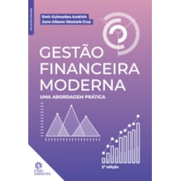 GESTÃO FINANCEIRA MODERNA:: UMA ABORDAGEM PRÁTICA