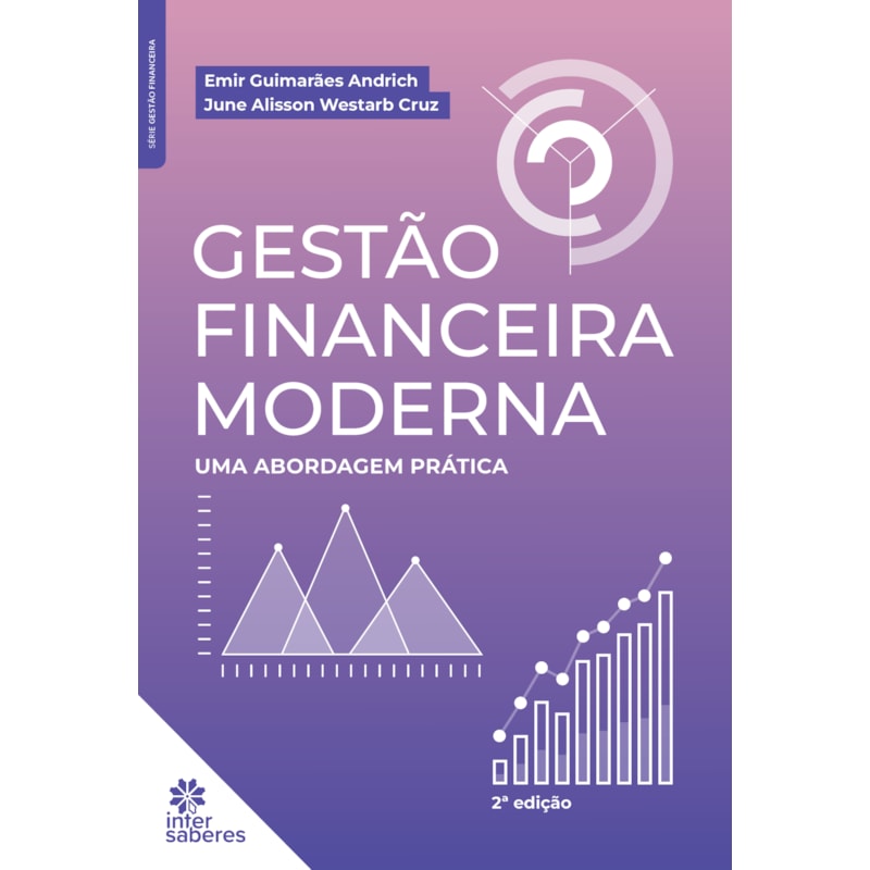 GESTÃO FINANCEIRA MODERNA:: UMA ABORDAGEM PRÁTICA