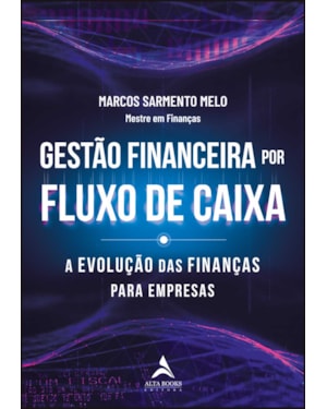 Gestão financeira por fluxo de caixa: a evolução das finanças para empresas