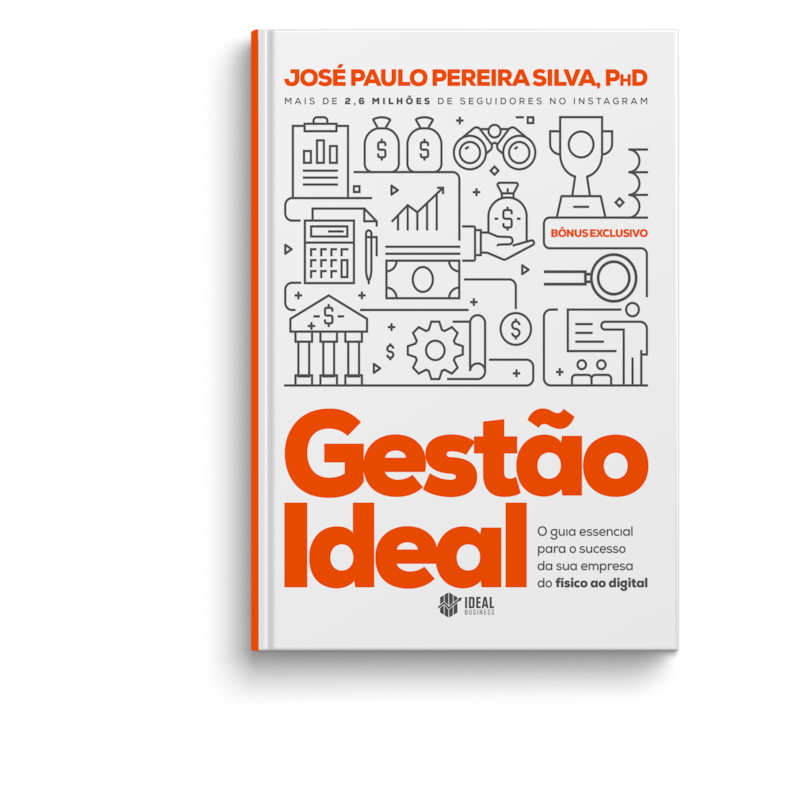 GESTÃO IDEAL: O GUIA ESSENCIAL PARA O SUCESSO DA SUA EMPRESA DO FÍSICO AO DIGITAL